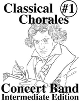 Classical Chorales #1 Concert Band sheet music cover
